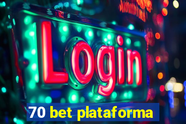 70 bet plataforma