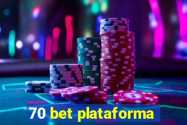 70 bet plataforma