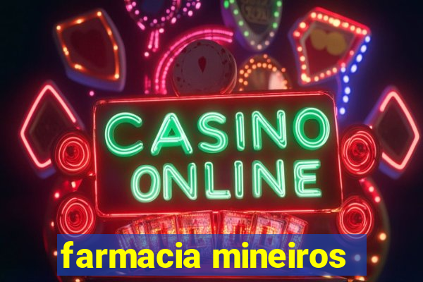 farmacia mineiros