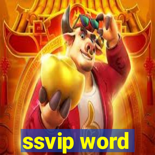 ssvip word