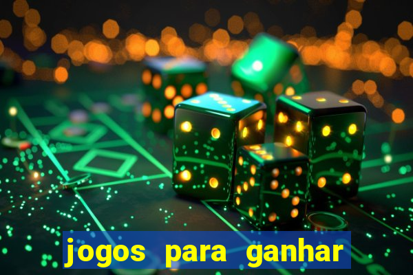 jogos para ganhar dinheiro de verdade sem precisar depositar
