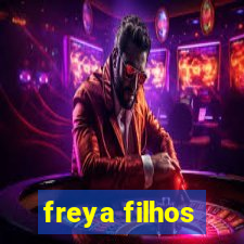 freya filhos