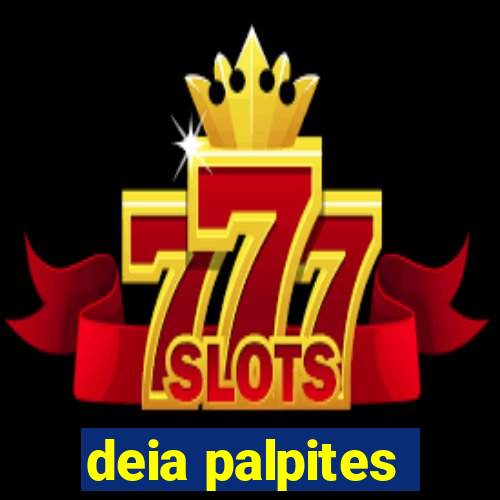 deia palpites