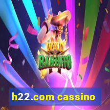 h22.com cassino
