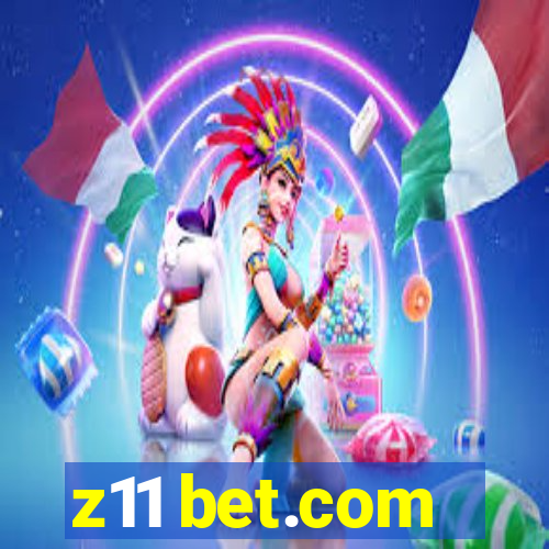 z11 bet.com