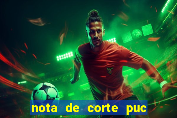 nota de corte puc minas 2024