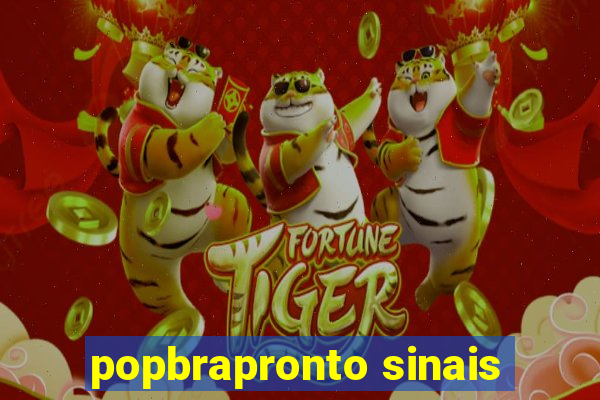 popbrapronto sinais
