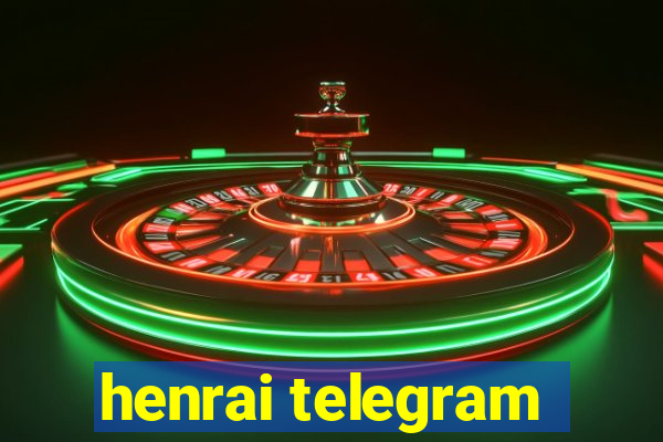 henrai telegram