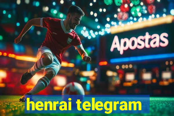 henrai telegram