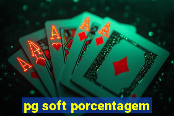 pg soft porcentagem