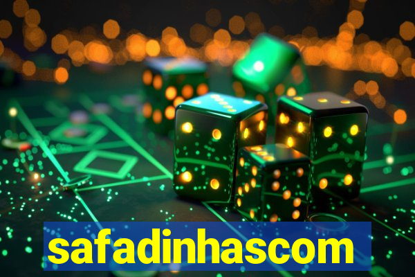 safadinhascom