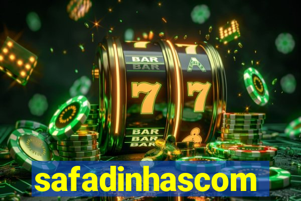 safadinhascom