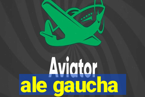 ale gaucha