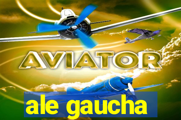ale gaucha