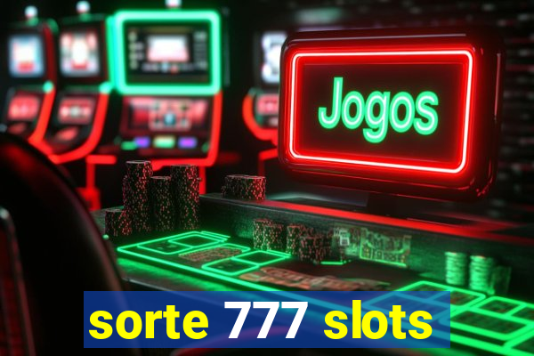 sorte 777 slots