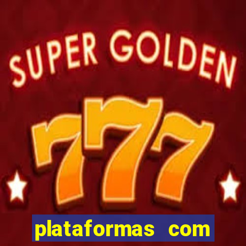 plataformas com jogo demo