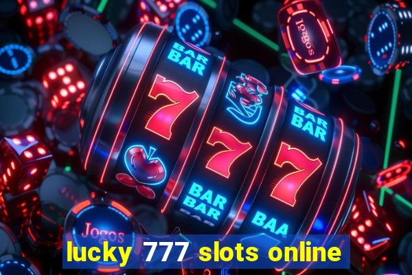 lucky 777 slots online