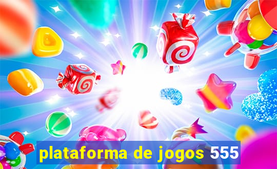 plataforma de jogos 555