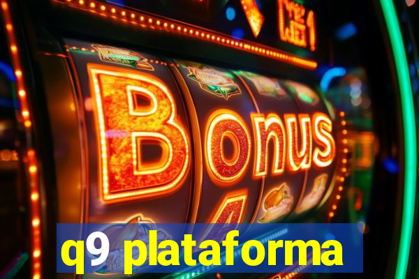 q9 plataforma