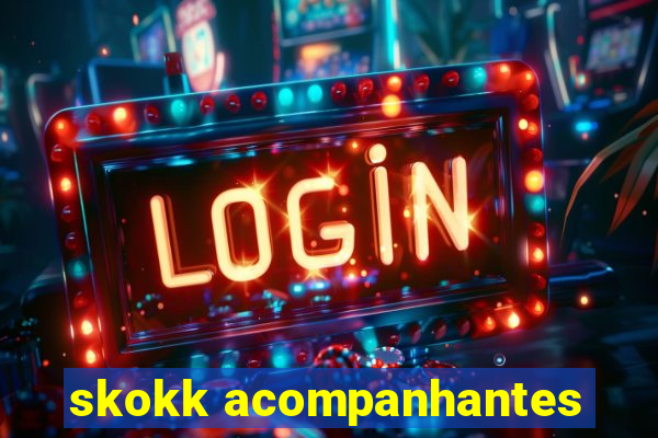 skokk acompanhantes