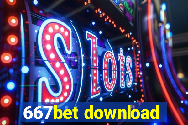 667bet download