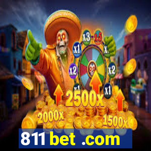 811 bet .com
