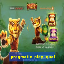 pragmatic play qual jogo paga mais