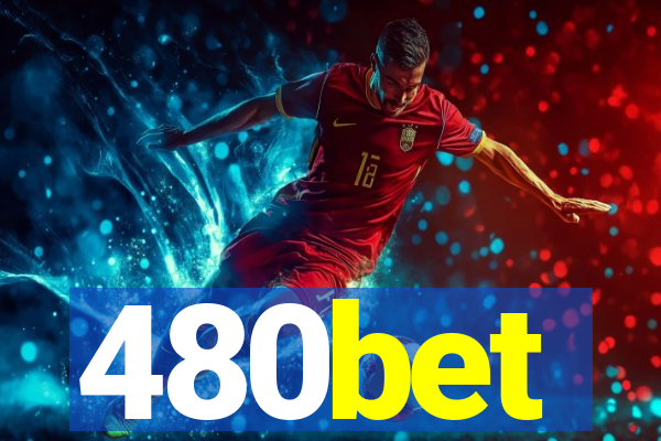 480bet