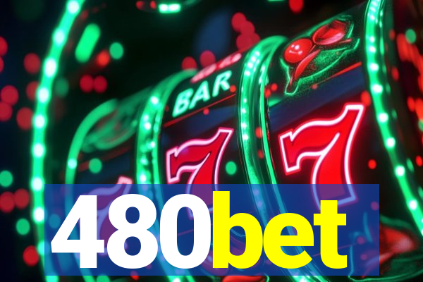 480bet