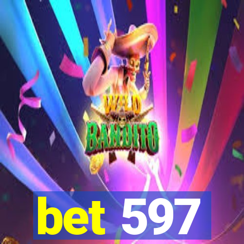 bet 597