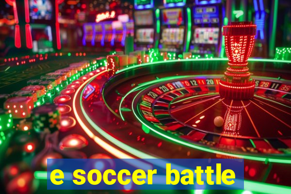 e soccer battle