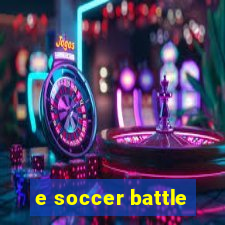 e soccer battle