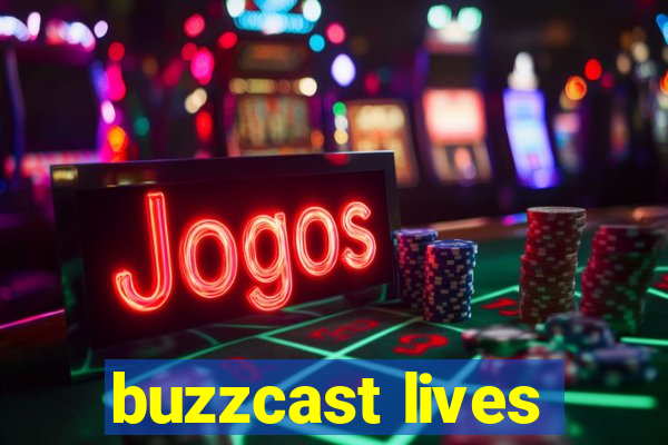 buzzcast lives