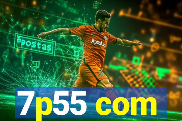 7p55 com