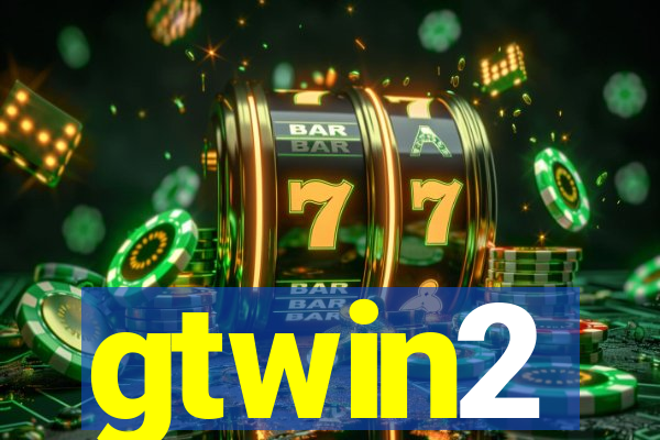 gtwin2