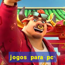 jogos para pc download gratis completo offline