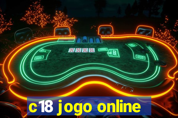 c18 jogo online