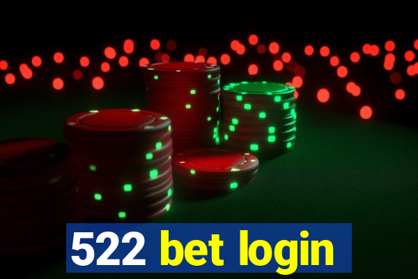 522 bet login