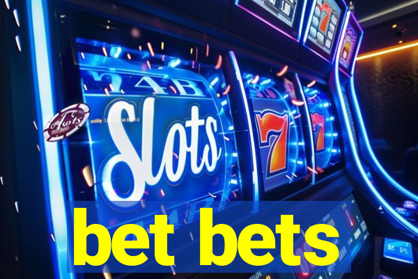 bet bets