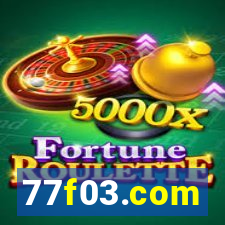 77f03.com