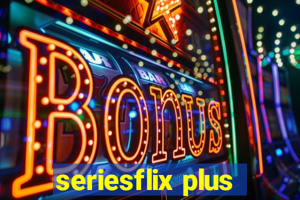 seriesflix plus