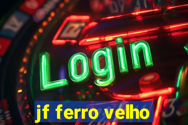 jf ferro velho