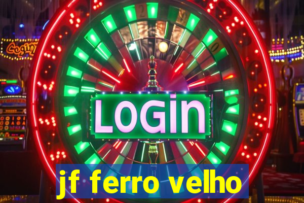 jf ferro velho
