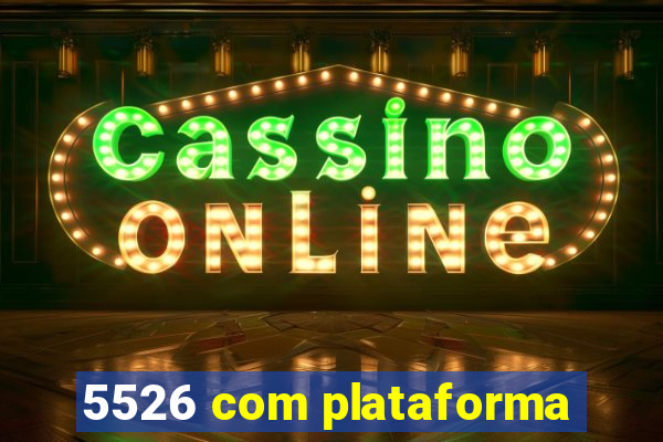 5526 com plataforma
