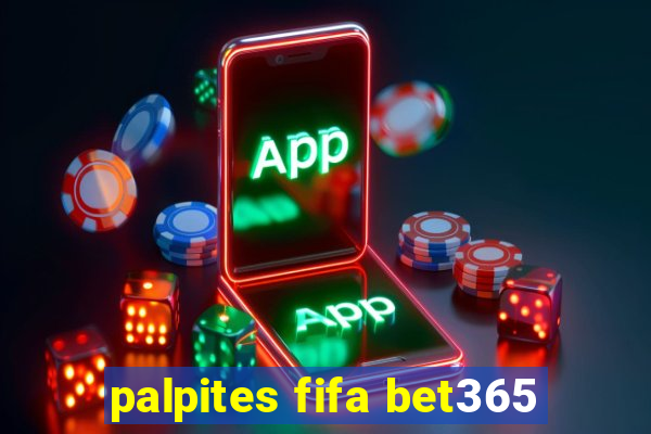 palpites fifa bet365