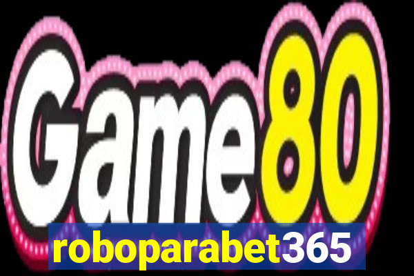 roboparabet365