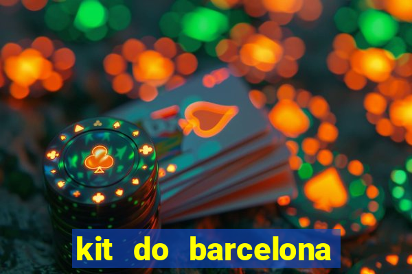 kit do barcelona dls 19
