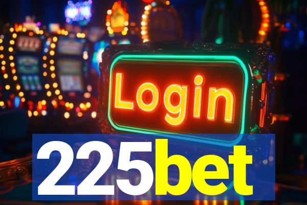 225bet