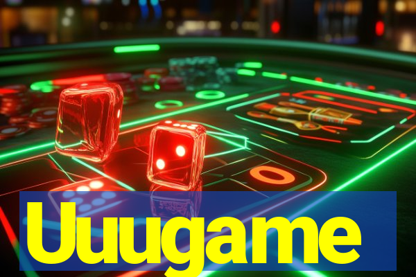 Uuugame