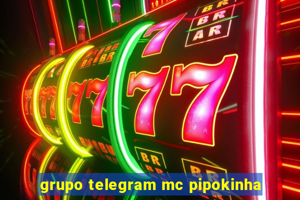 grupo telegram mc pipokinha